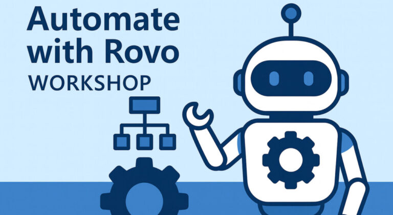 Automate with Rovo Workshop